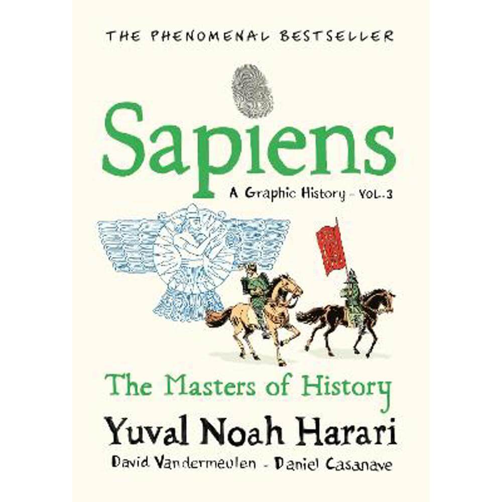 Sapiens A Graphic History, Volume 3: The Masters of History (Hardback) - David Casanave